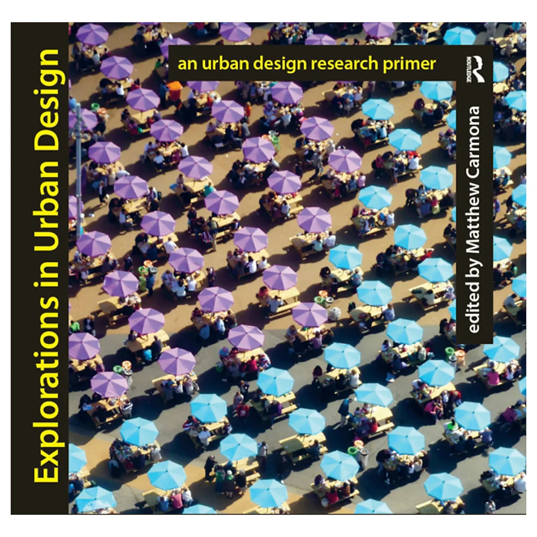 Explorations in Urban Design: An Urban Design Research Primer