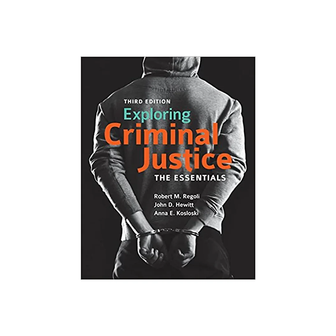 Exploring Criminal Justice: The Essentials