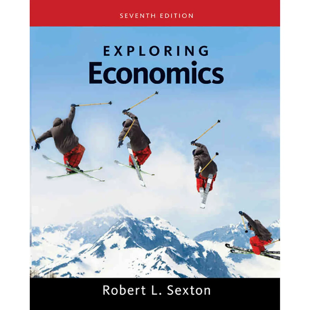 Exploring Economics, 7th Edition