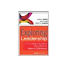 Exploring Leadership: For College Students Who Want to Make a Difference- 3rd Edition -2013