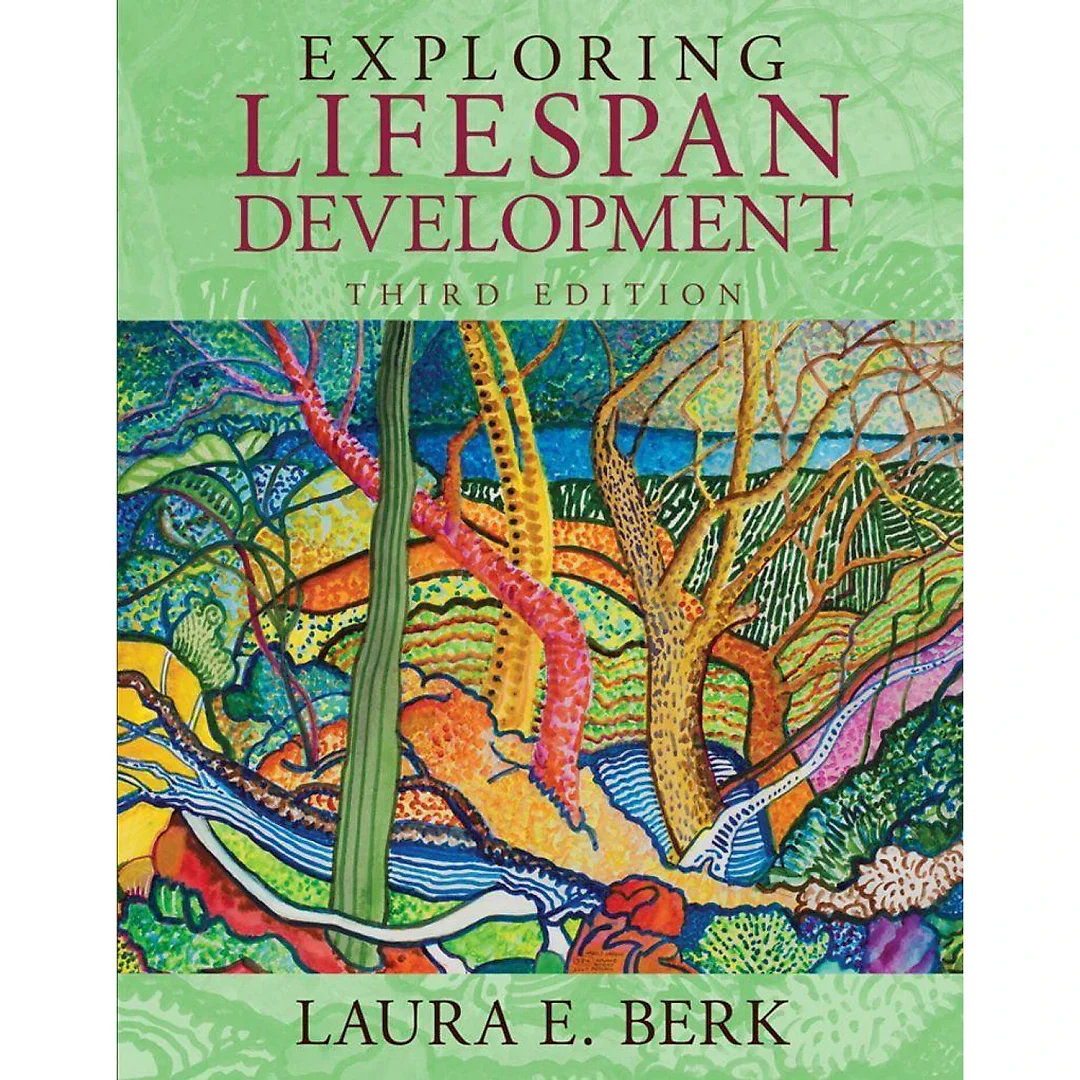 Exploring Lifespan Development 3rd Edition by Laura E. Berk