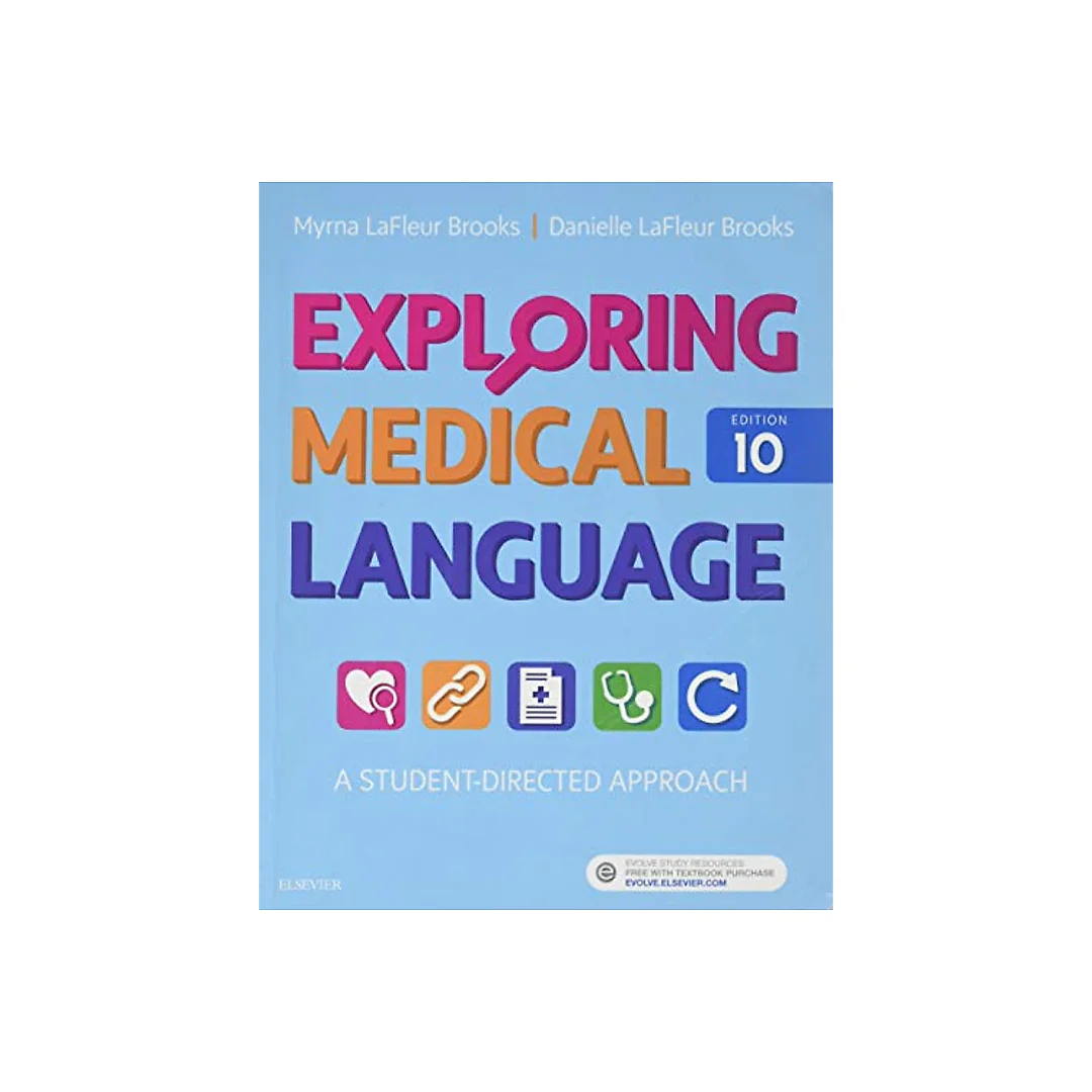 Exploring Medical Language, 10th Edition