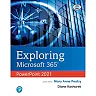 Exploring Microsoft 365: PowerPoint 2021, 1st Edition