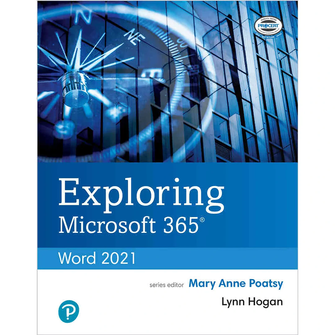 Exploring Microsoft 365: Word 2021, 1st Edition