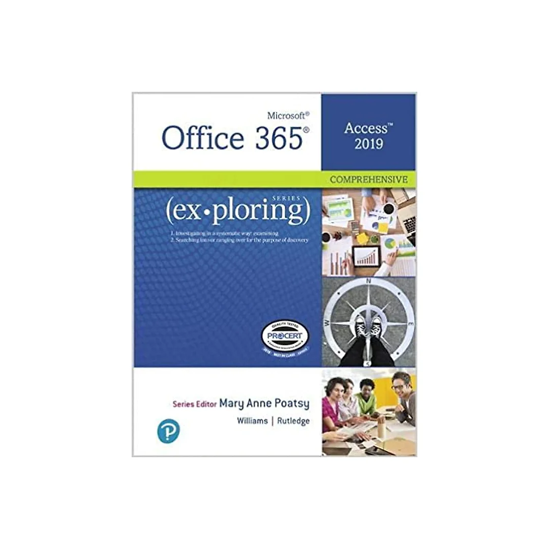 Exploring Microsoft Office Access 2019 Comprehensive