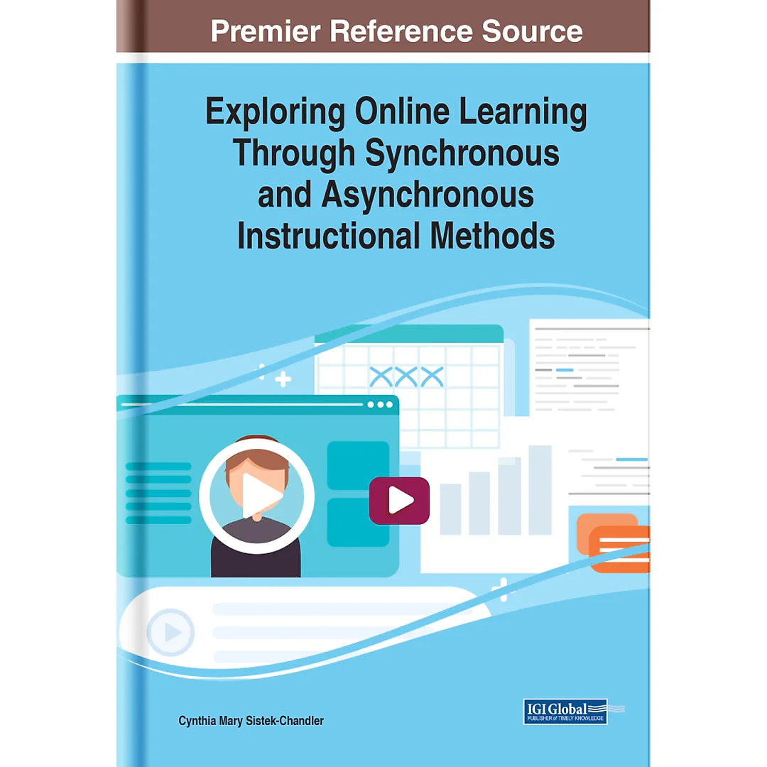 Exploring Online Learning Through Synchronous and Asynchronous Instructional Methods