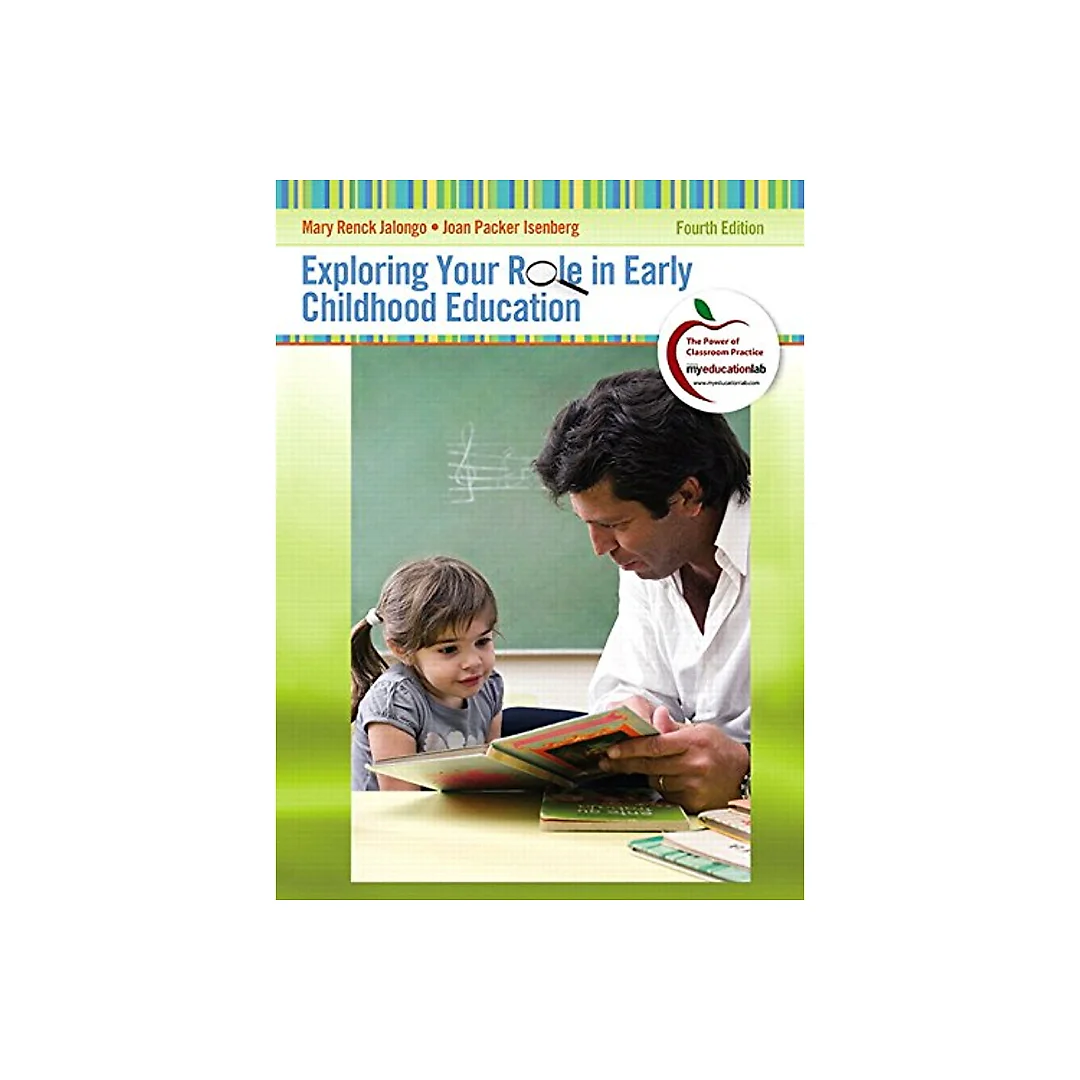 Exploring Your Role in Early Childhood Education (Myeducationlab) 4th Edition