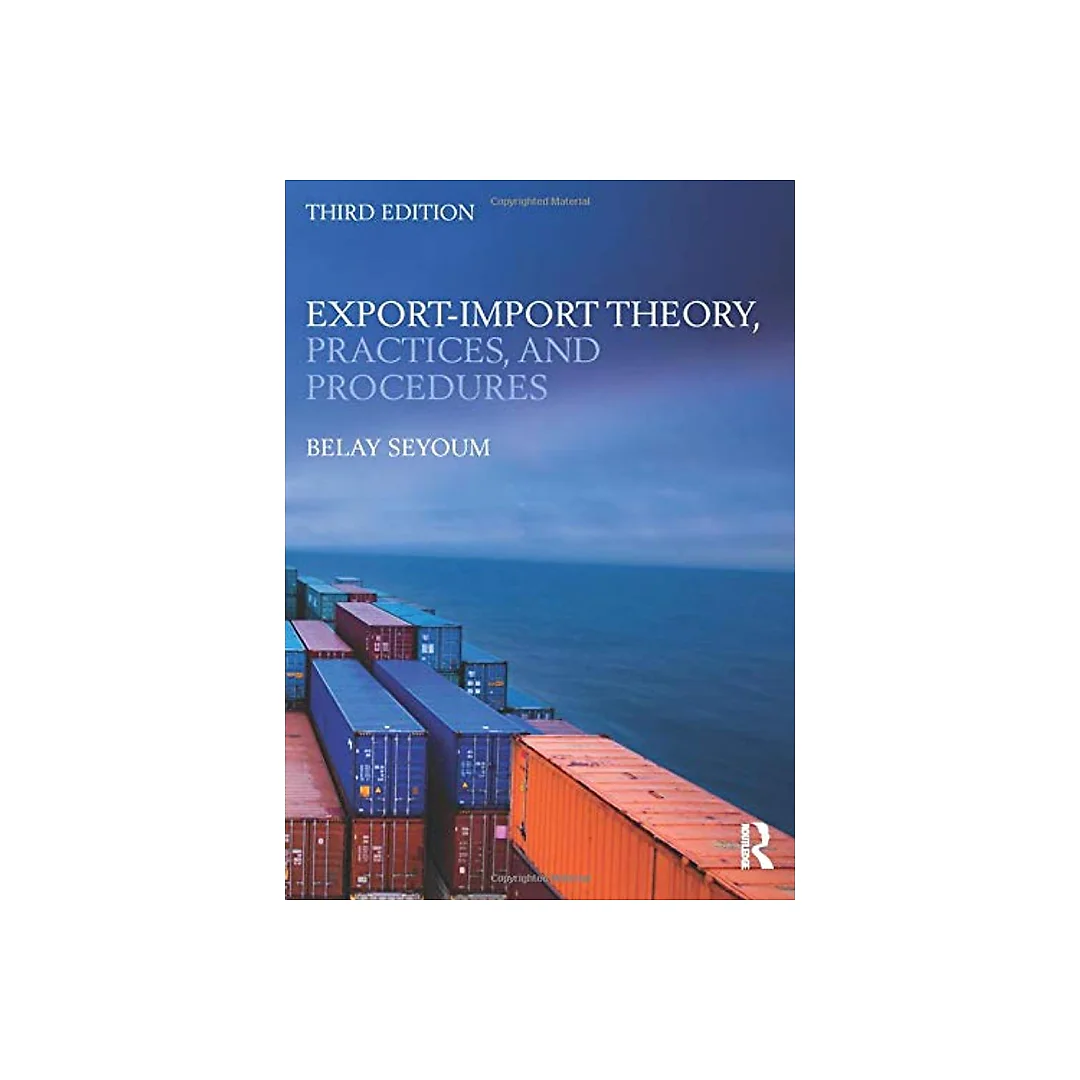 Export-Import Theory, Practices, and Procedures