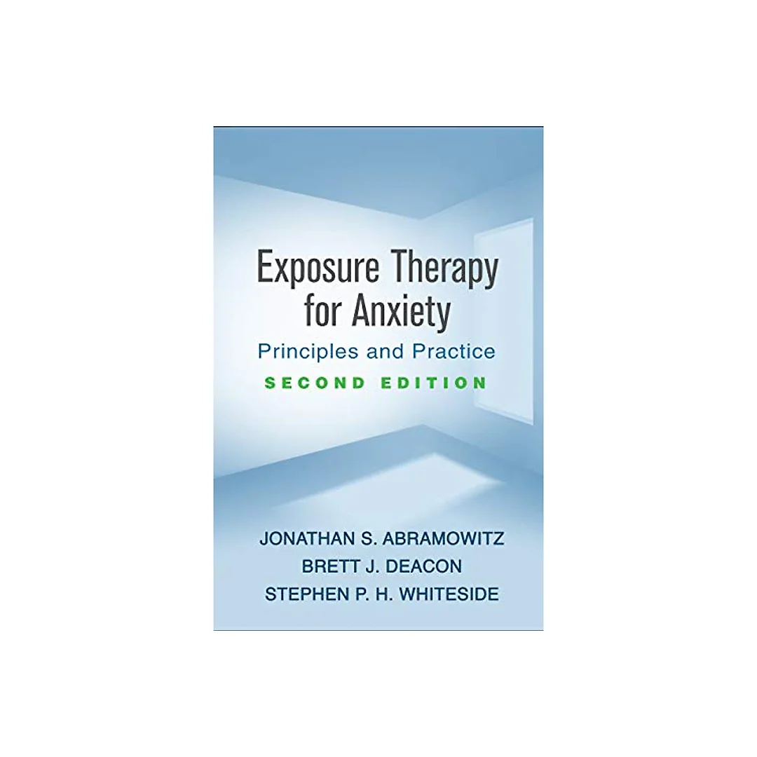 Exposure Therapy for Anxiety, Second Edition