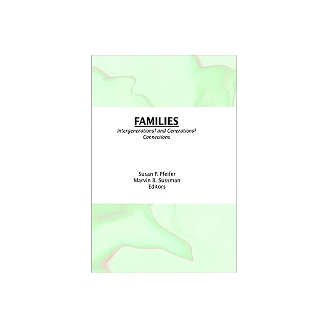 Families: Intergenerational and Generational Connections