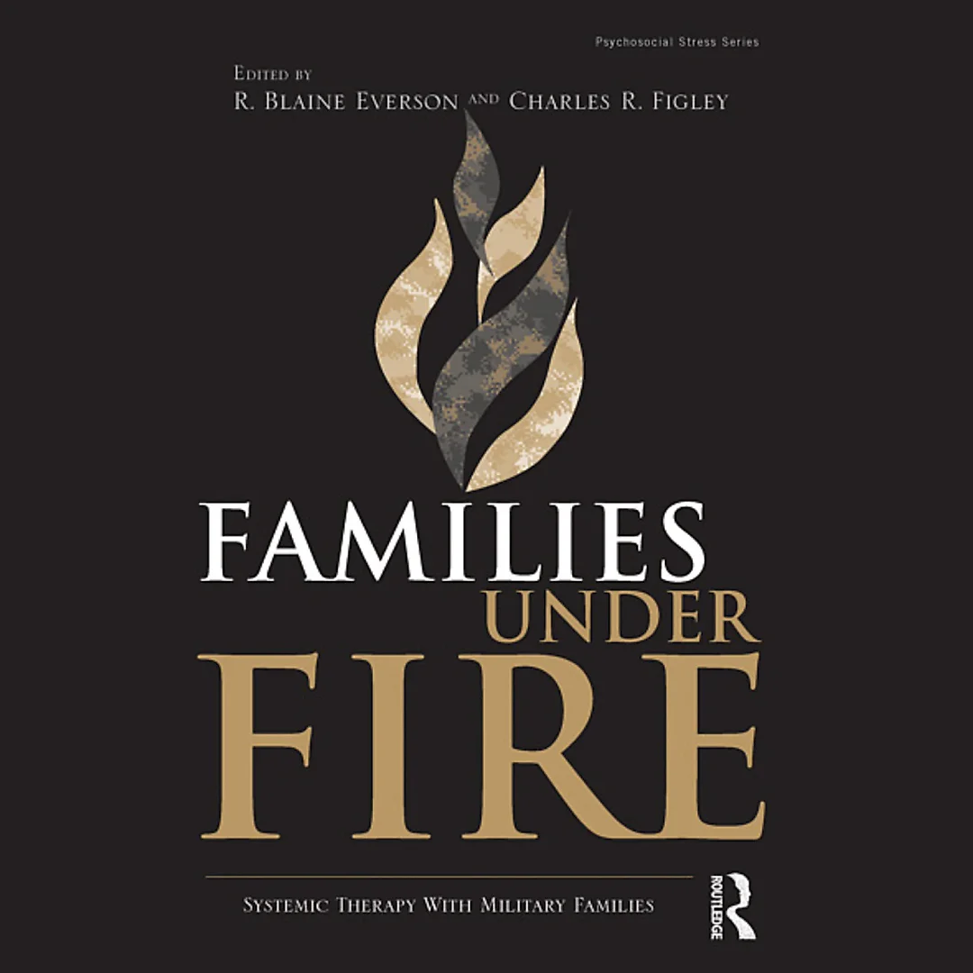 Families Under Fire: Systemic Therapy With Military Families 1st Edition