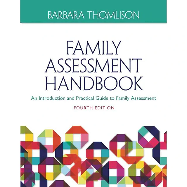Family Assessment Handbook: An Introductory Practice Guide to Family Assessment 4th Edition