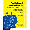 Family-Based Intervention for Child and Adolescent Mental Health: A Core Competencies Approach