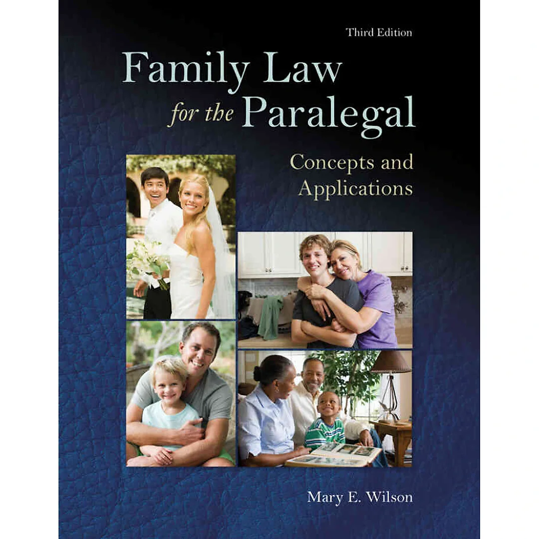 Family Law for the Paralegal: Concepts and Applications, 3rd Edition