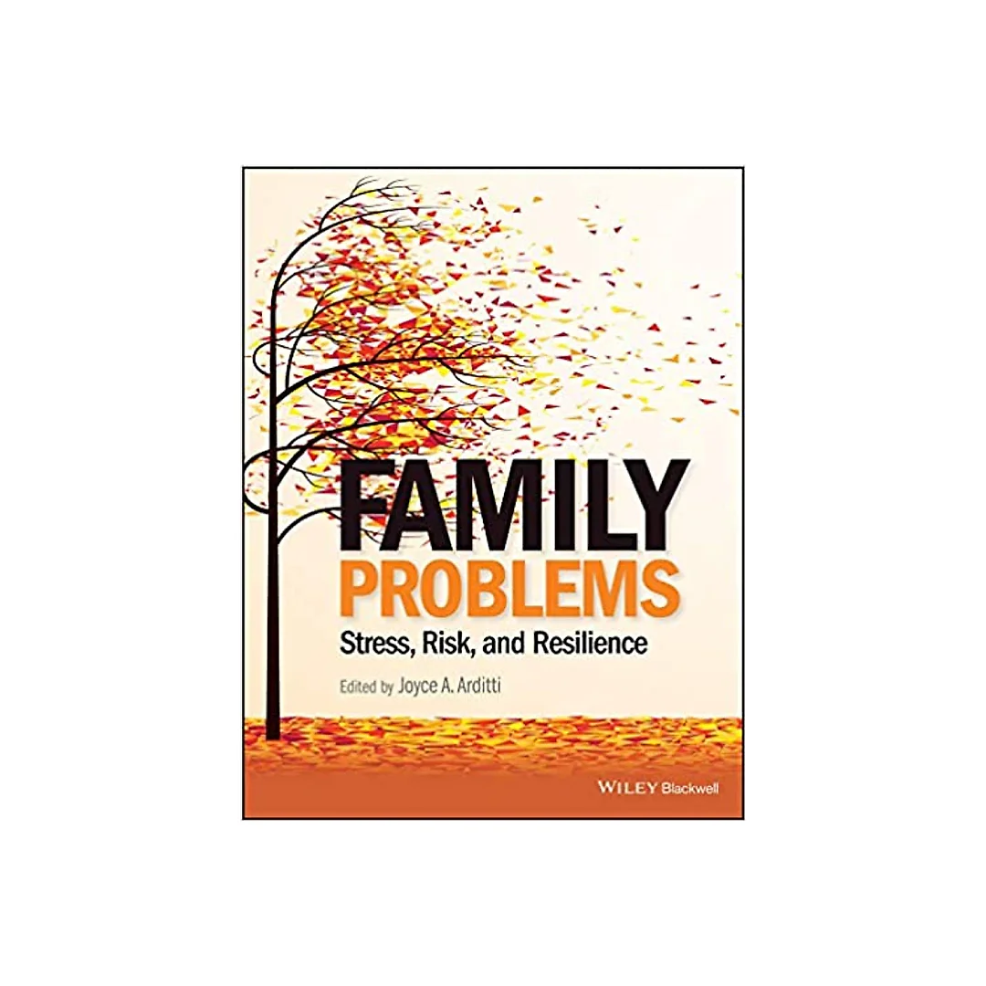 Family Problems: Stress, Risk, and Resilience