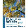 Family Stress Management: A Contextual Approach 3rd Edition
