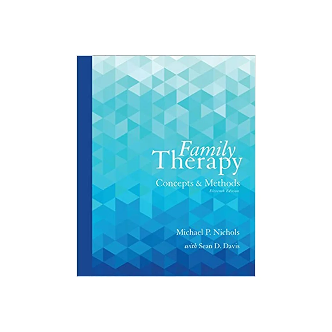 Family Therapy: Concepts and Methods (11th Edition)
