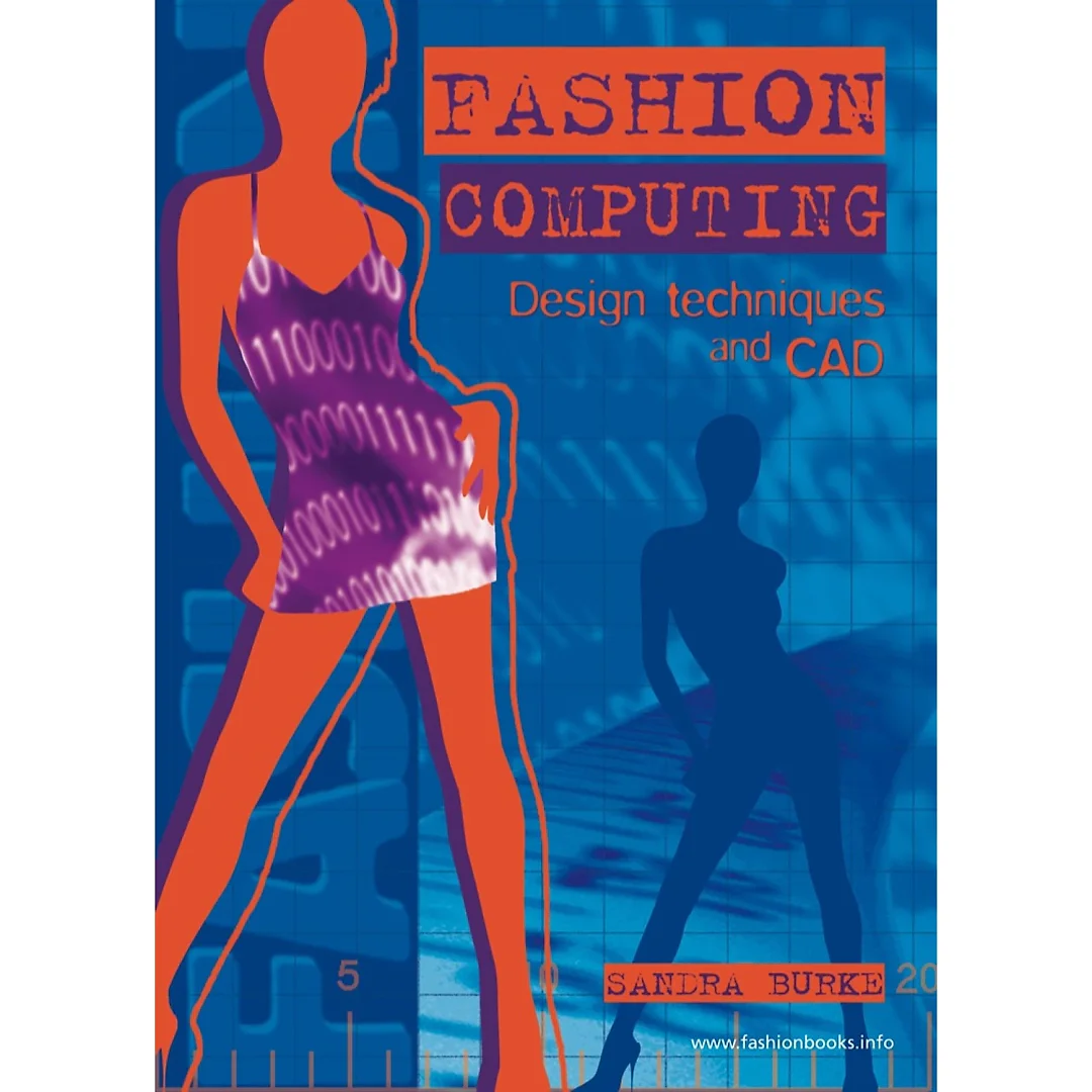 Fashion Computing: Design Techniques and CAD