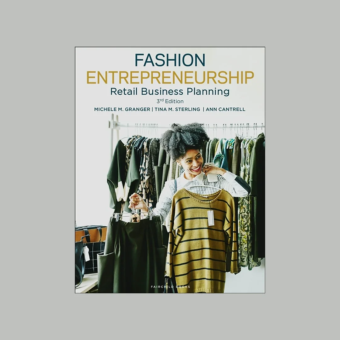 Fashion Entrepreneurship: Retail Business Planning, 3rd Edition