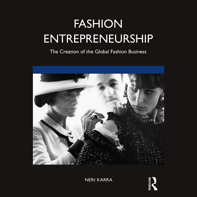 Fashion Entrepreneurship: The Creation of the Global Fashion Business