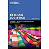 Fashion Logistics: Insights into the Fashion Retail Supply Chain