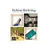 Fashion Marketing: Theory, Principles & Practice