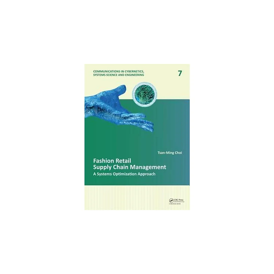 Fashion Retail Supply Chain Management: A Systems Optimization Approach