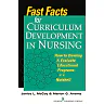 Fast Facts for Curriculum Development in Nursing
