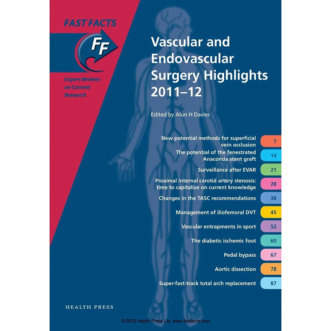 Fast Facts: Vascular and Endovascular Surgery Highlights 2011-12