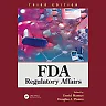 FDA Regulatory Affairs: Third Edition