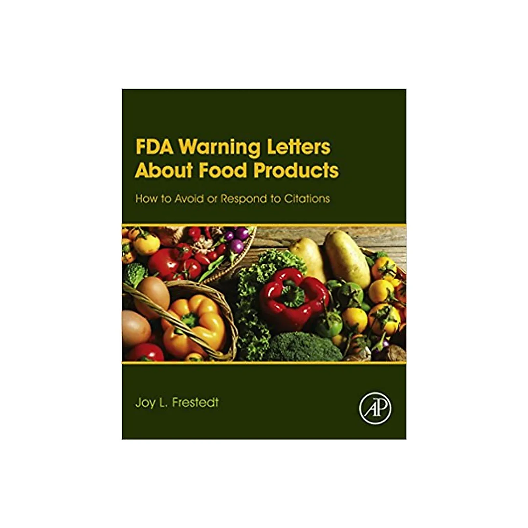 FDA Warning Letters About Food Products: How to Avoid or Respond to Citations