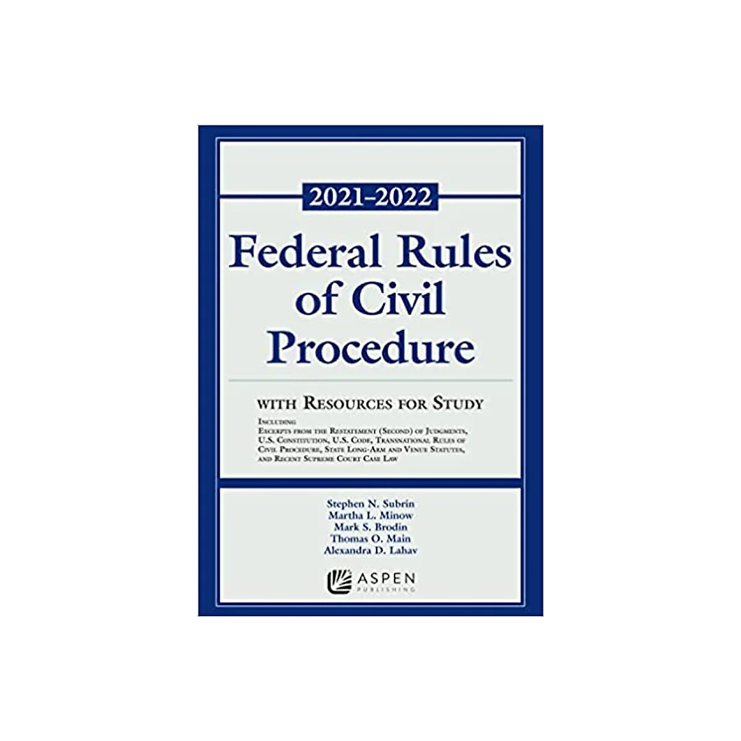 Federal Rules of Civil Procedure with Resources for Study 2021-2022 Statutory Supplement