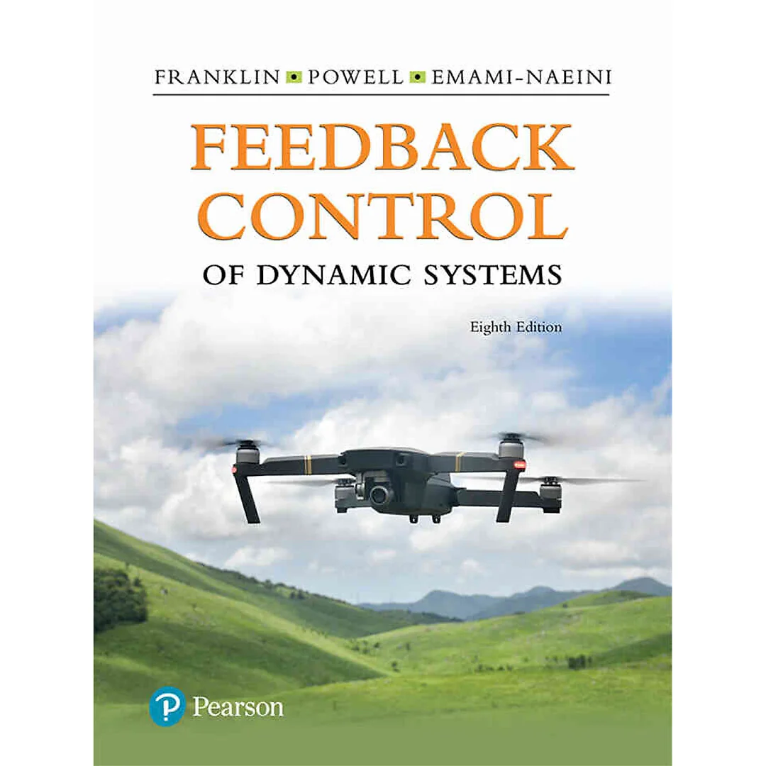 Feedback Control of Dynamic Systems, 8th Edition