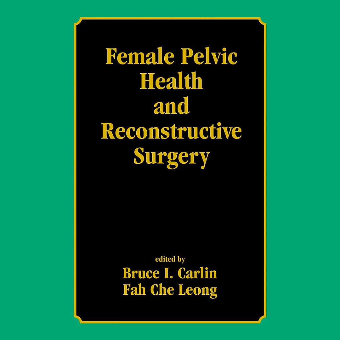 Female Pelvic Health and Reconstructive Surgery
