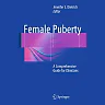 Female Puberty: A Comprehensive Guide for Clinicians
