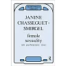Female Sexuality: New Psychoanalytic Views