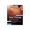 Fetal Therapy: Scientific Basis and Critical Appraisal of Clinical Benefits