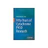 Fifty Years of Cytochrome P450 Research
