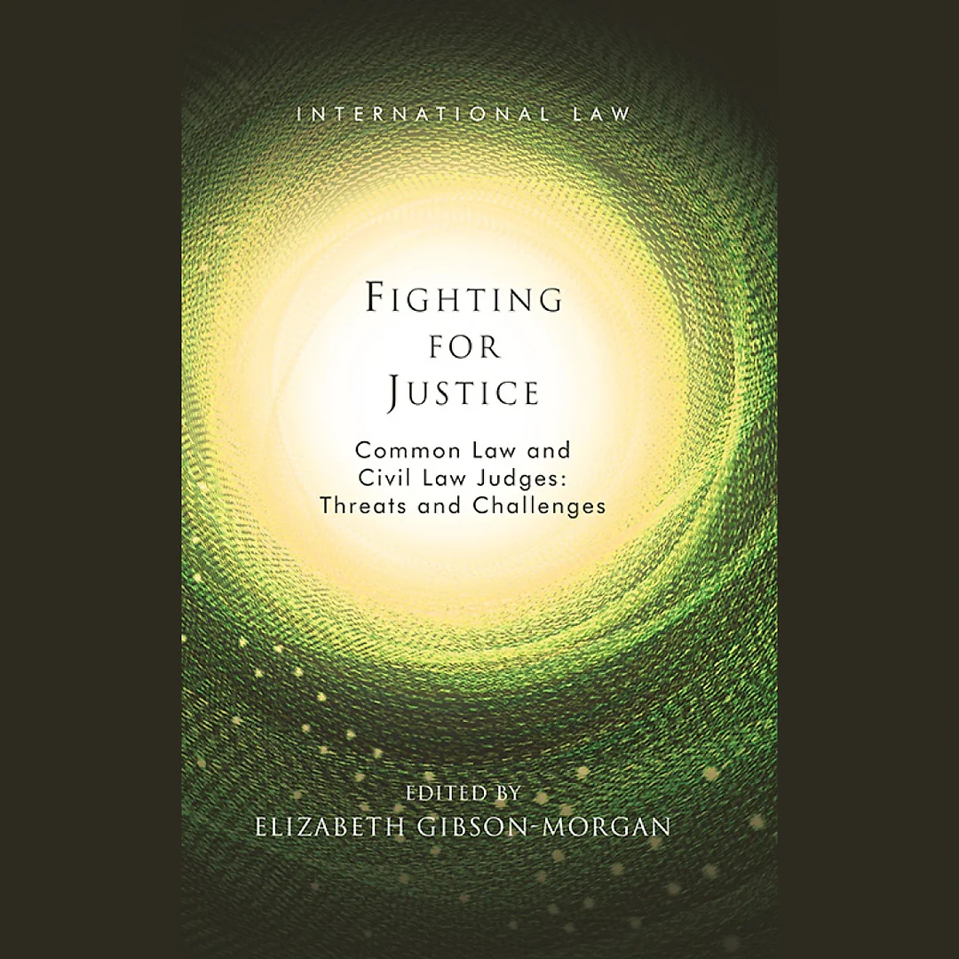 Fighting for Justice: Common Law and Civil Law Judges: Threats and Challenges