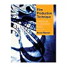 Film Production Technique: Creating the Accomplished Image 6th Edition