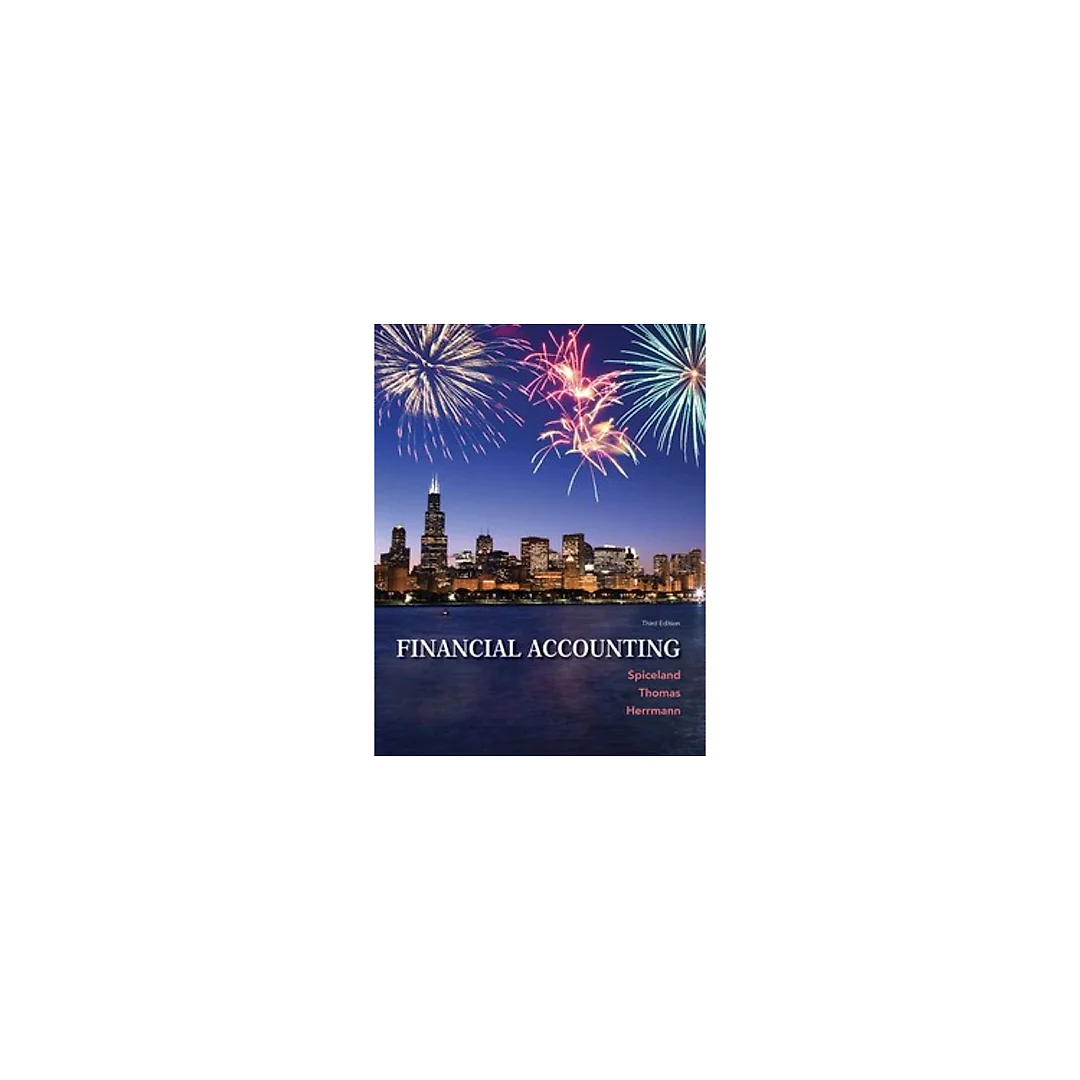 Financial Accounting 3rd Edition by David J. Spiceland