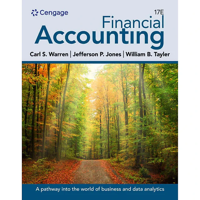 Financial Accounting: The Impact on Decision Makers, 17th Edition