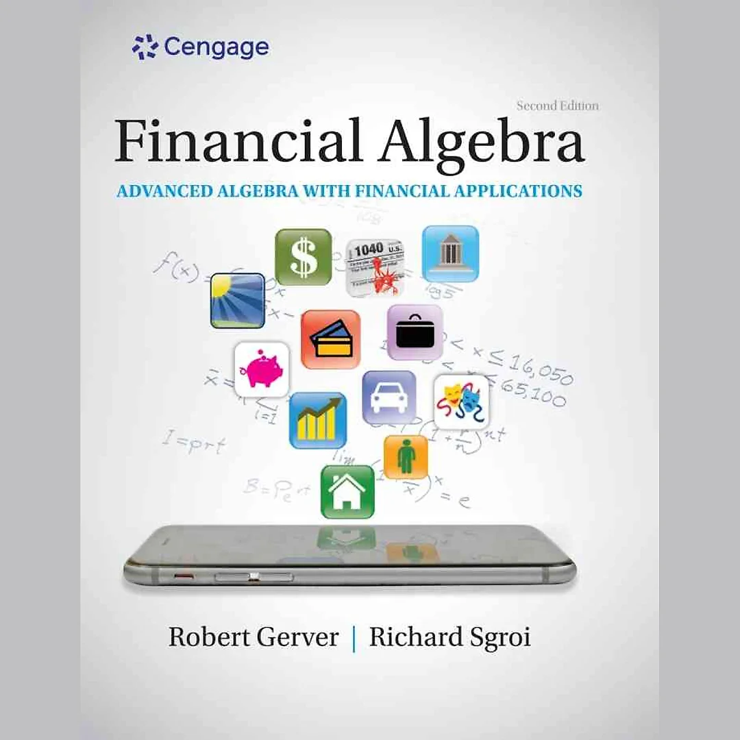 Financial Algebra: Advanced Algebra with Financial Applications 2nd Edition