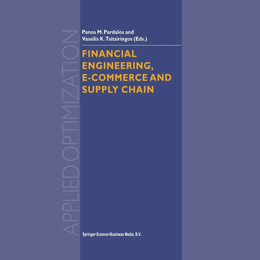 Financial Engineering, E-commerce and Supply Chain