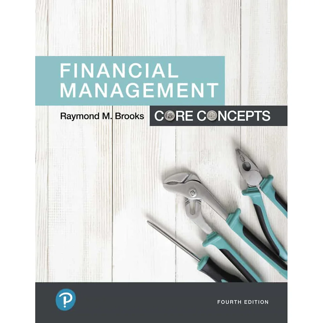 Financial Management: Core Concepts, 4th Edition