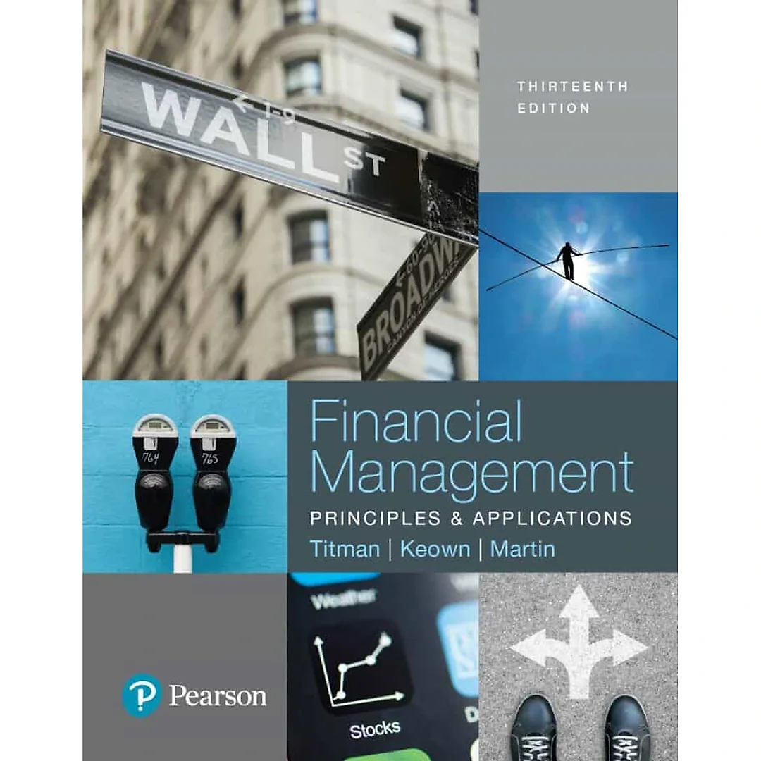 Financial Management: Principles and Applications, 13th Edition
