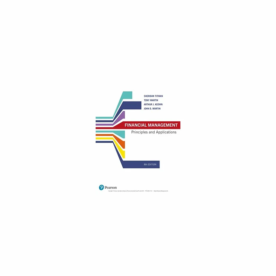 Financial Management Principles and Applications 8th Australian Edition By Sheridan Titman