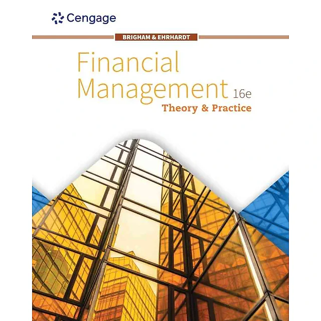 Financial Management: Theory & Practice 16th Edition
