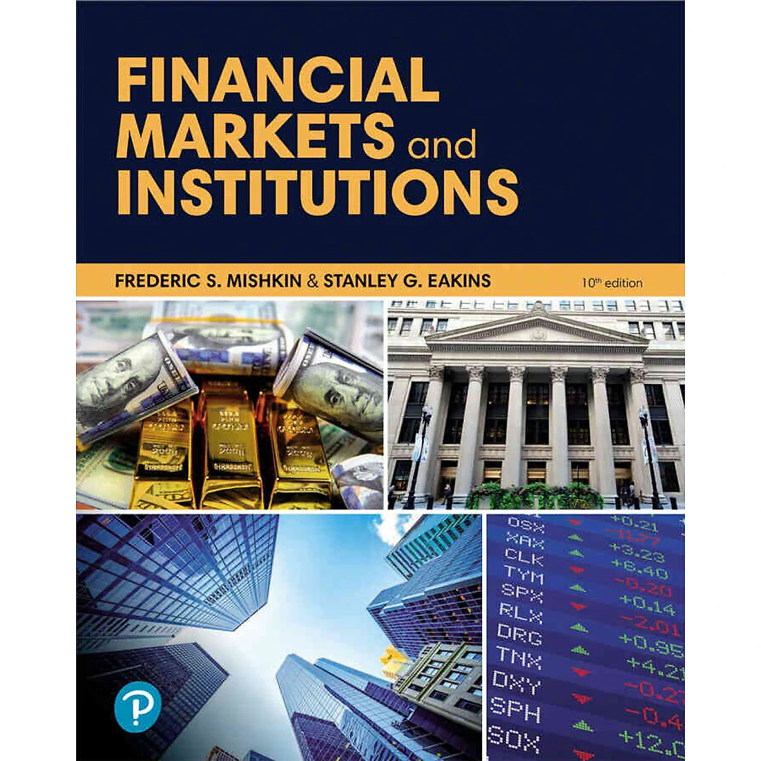 Financial Markets and Institutions, 10th Edition