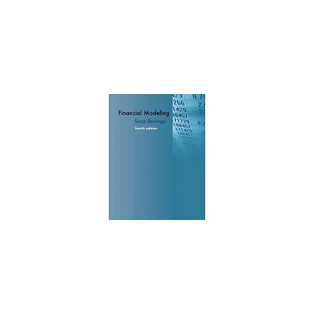 Financial Modeling 4th Edition by Simon Benninga